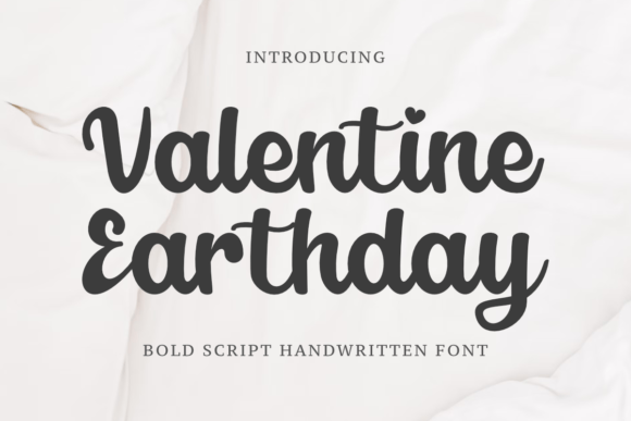 Valentine Earthday: A Font That Elevates Brand Identity